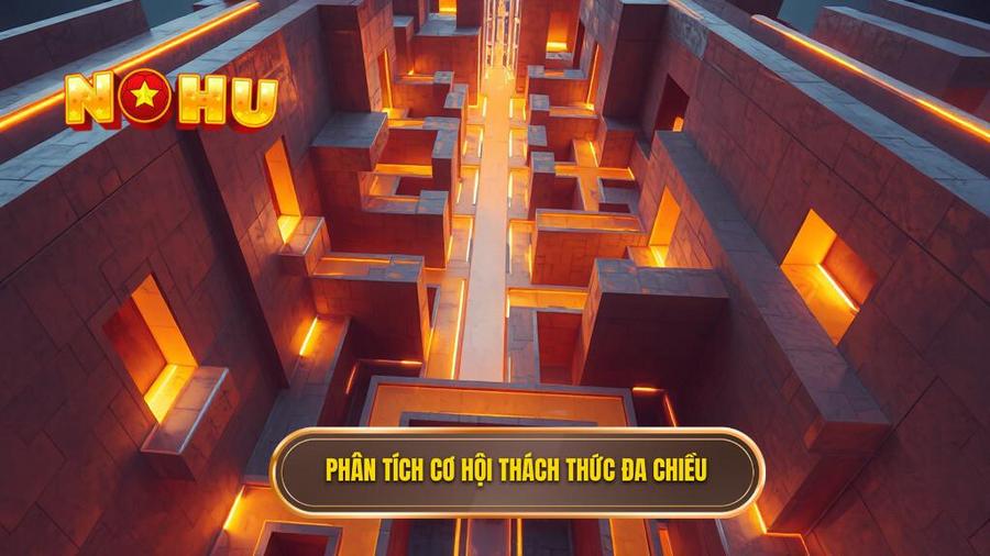 3. Phân tích cơ hội thách thức đa chiều