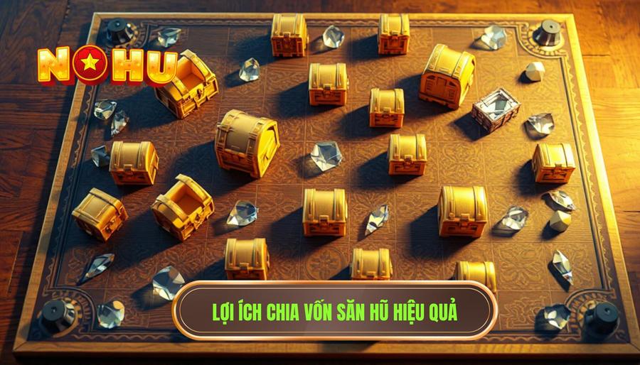 Cách chia vốn săn hũ hiệu quả: Chiến thuật vàng để làm chủ cuộc chơi 1 Tại sao cần phải biết cách chia vốn săn hũ hiệu quả?
