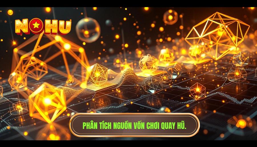 Cách chia vốn săn hũ hiệu quả: Chiến thuật vàng để làm chủ cuộc chơi 2 Phân tích đa chiều về nguồn vốn trong quay hũ